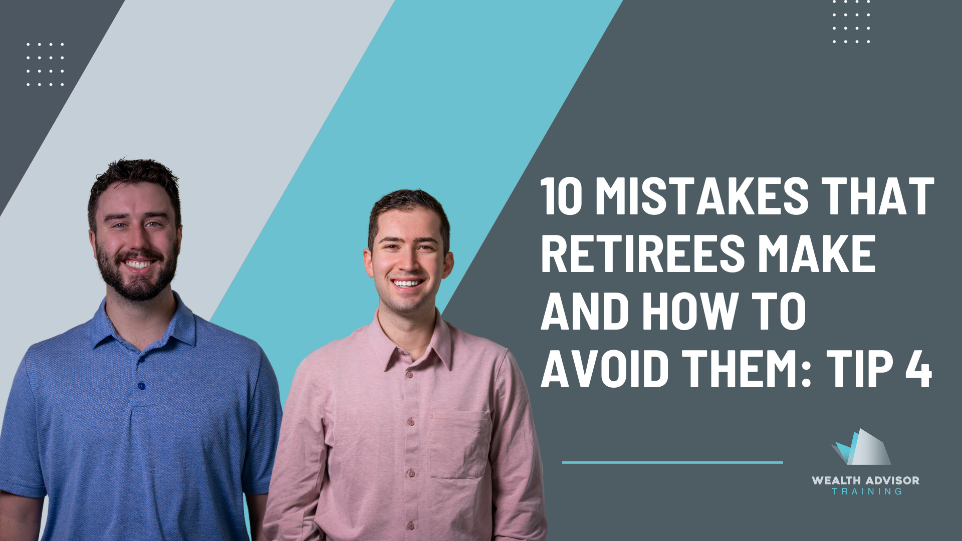 10 mistakes that retirees make and how to avoid them Tip 4