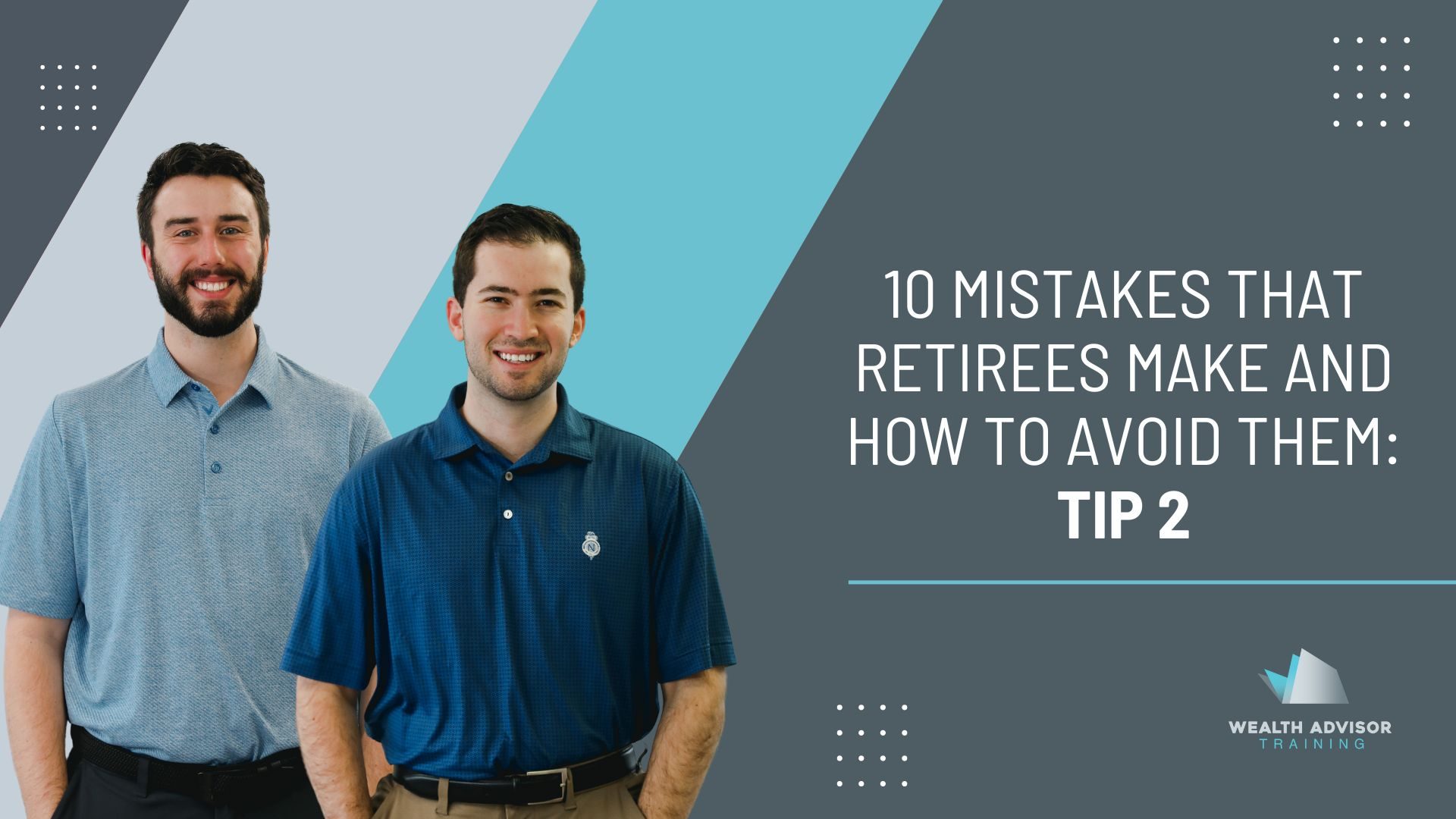 10 mistakes that retirees make and how to avoid them_ Tip 2