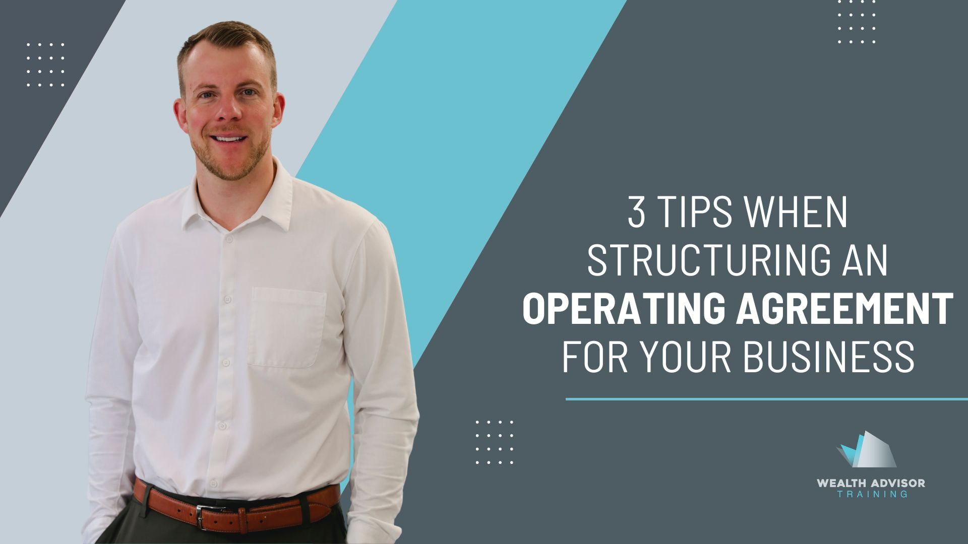 3 tips when structuring an operating agreement for your business