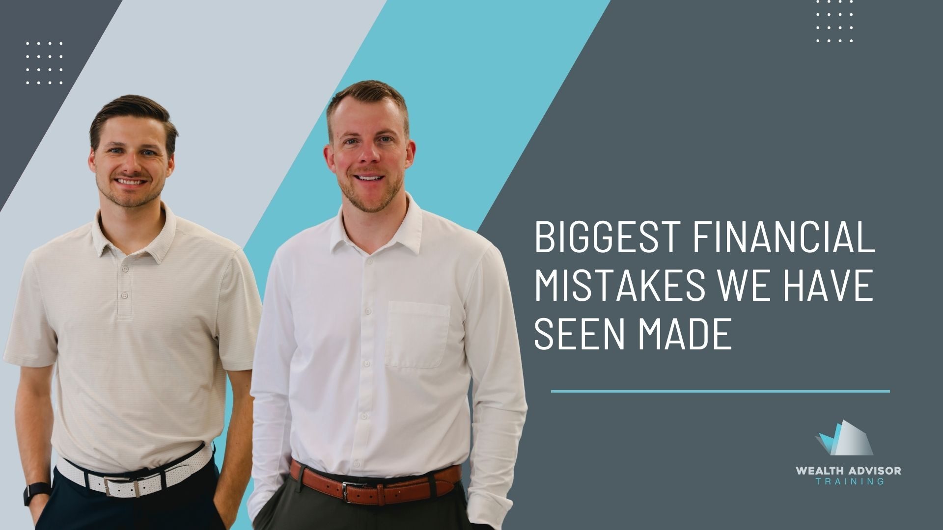 Biggest Financial Mistakes We Have Seen Made