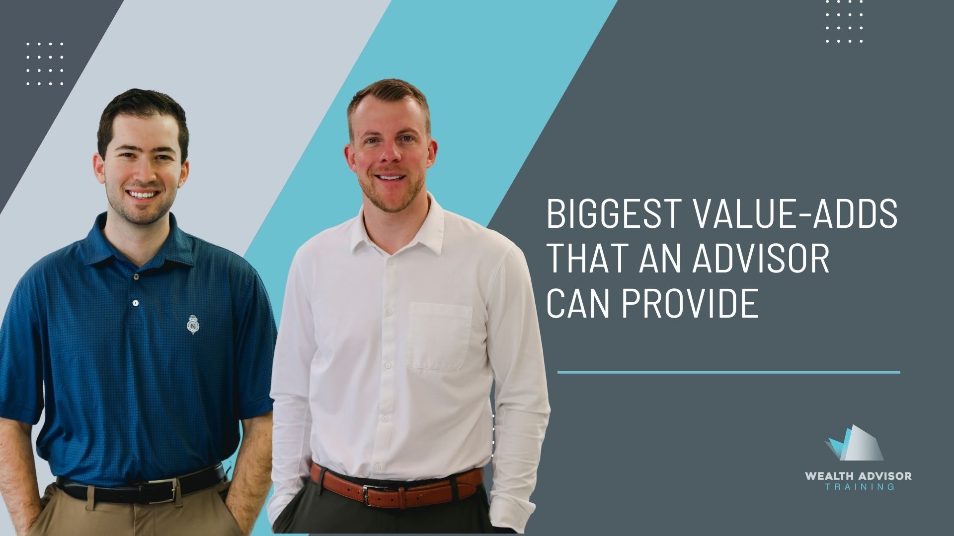 Biggest Value-Adds That An Advisor Can Provide