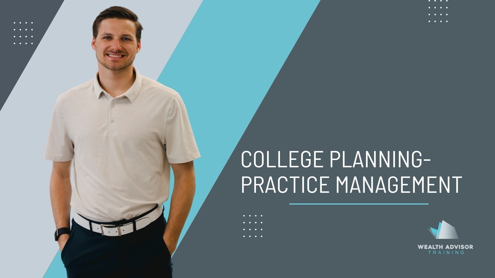 College Planning- Practice Management