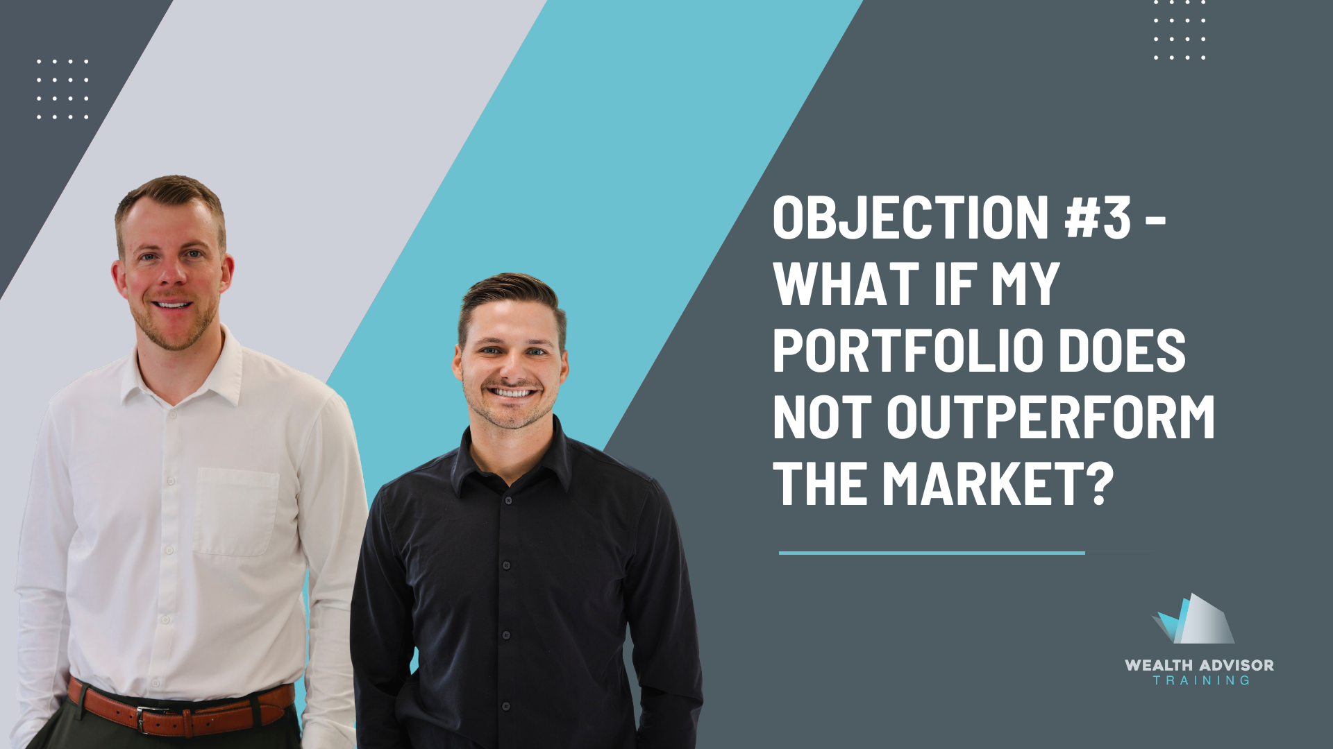 Objection #3- What if my portfolio does not outperform the market