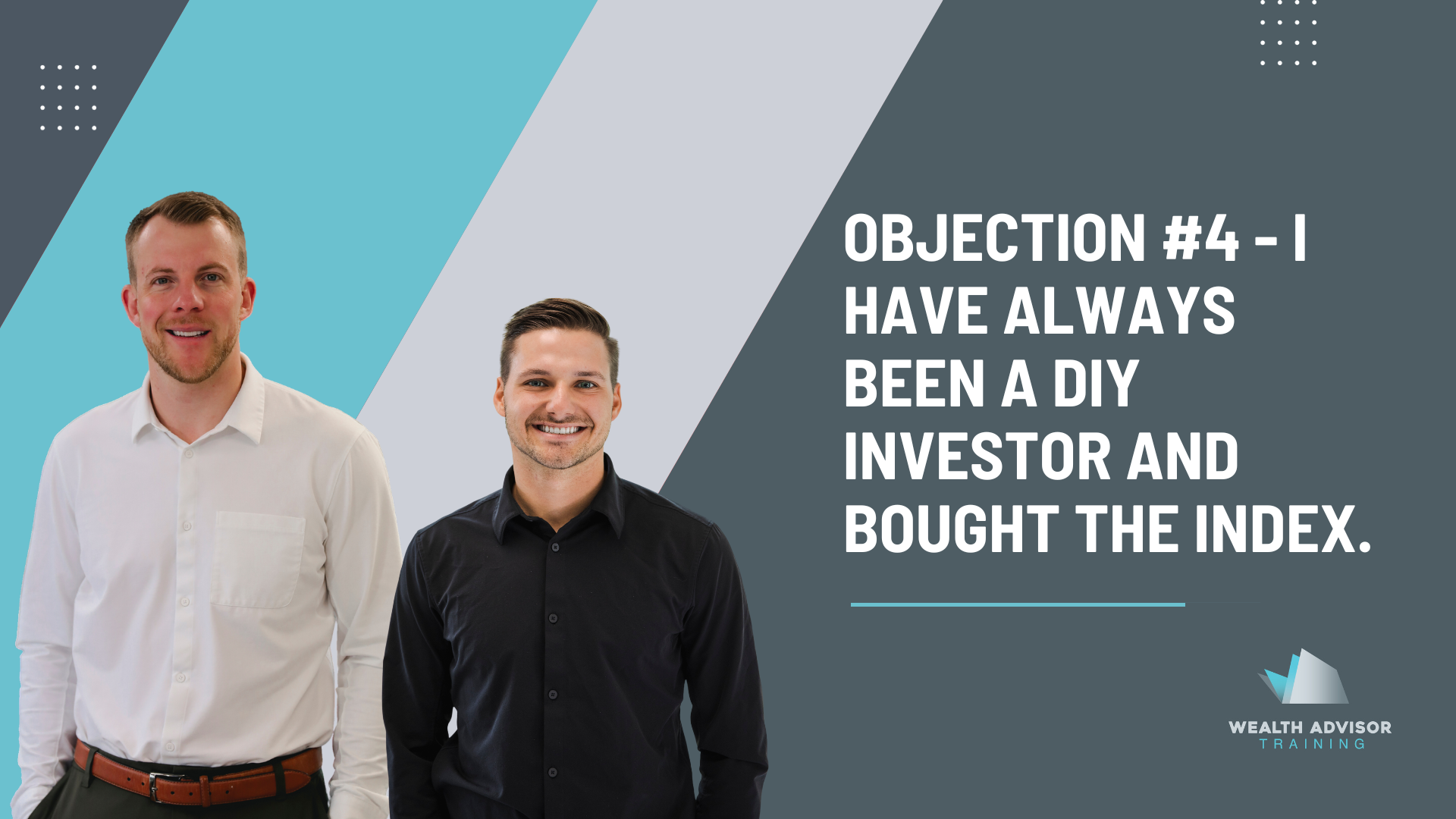 Objection #4- I have always been a DIY investor and bought the index.